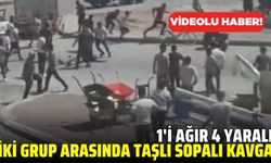 İki grup arasında taşlı sopalı kavga: 1'i ağır 4 yaralı