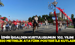 İzmir düşman işgalinden kurtulalı 102 yıl oldu