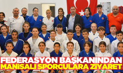 Judo Federasyonu Başkanı Manisa'da judocularla buluştu