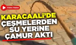 Karacaali Mahallesi’nde çeşmelerden çamur aktı