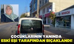 Eski eşi tarafından bıçaklanan kadın yaralandı