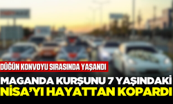 Maganda kurşunu 7 yaşındaki Nisa'nın canını aldı