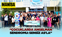 Manisa CBÜ'den “Çocuklarda Angelman Sendromu: Sensiz AS'la” projesi