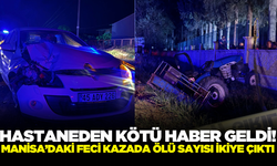 Manisa'da 3 aracın karıştığı kazadan bir ölüm haberi daha geldi