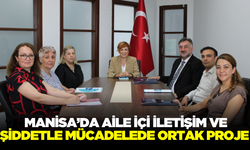 Manisa'da aile içi şiddetle mücadele projesi için toplanıldı