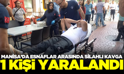 Manisa'da esnafların arasındaki kavgada 1 kişi yaralandı