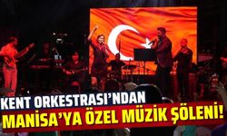 Manisa'da Kent Orkestrası'ndan Unutulmaz Konser!