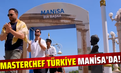 Manisa’da MasterChef Türkiye heyecanı!