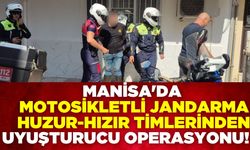 Manisa'da Motosikletli Jandarma Huzur-Hızır Timlerinden Uyuşturucu Operasyonu