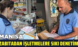 Manisa'da işletmelere sıkı denetim!