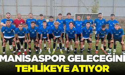 Manisaspor geleceğiyle oynuyor!