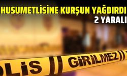 Maskeli şahıs husumetlisine kurşun yağdırdı: 2 yaralı