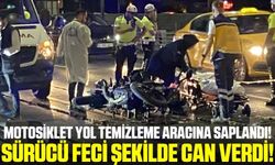 Motosiklet yol temizleme aracına çarptı: 1 ölü