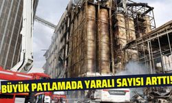 Oba Makarnadaki büyük patlamada yaralı sayısı arttı!