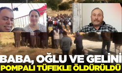 Öldürülen baba, oğul ve gelin toprağa verildi