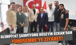 Olimpiyat Şampiyonu Hüseyin Özkan'dan Yunusemre'ye ziyaret!