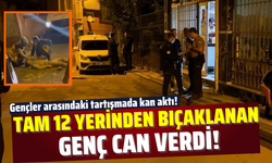 Gençler arasında bıçaklı kavga: 1 ölü