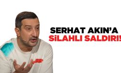 Serhat Akın'a silahlı saldırı