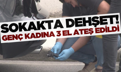 Sokak ortasında bir kadına 3 el ateş edildi