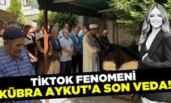 Tiktok Fenomeni Kübra Aykut son yolculuğuna uğurlandı!