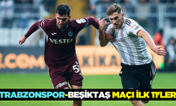 Trabzonspor Beşiktaş maçı ilk 11 maç kadrosu nasıl olur?