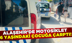 Alaşehir'de karşıya geçmek isteyen çocuğa motosiklet çarptı!