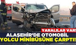 Alaşehir'de otomobil yolcu minibüsüne arkadan çarptı!