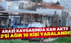 Arazi kavgasında kan aktı: 2'si ağır 10 yaralı