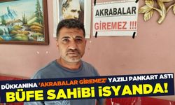 İzmir'de esnafın akraba isyanı: 'Akrabalar giremez'