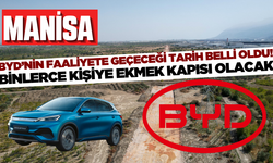 BYD firması Manisa'da istihdama büyük katkı sağlayacak