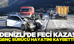 Denizli'de hafriyat kamyonuna çarpan otomobilin sürücüsü hayatını kaybetti