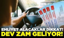 Ehliyet alacaklar dikkat: Dev zam geliyor!