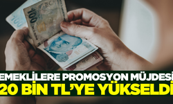 Emeklilere promosyon müjdesi: 20 bin TL'ye yükseldi