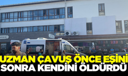 Eşini öldüren uzman çavuş kendi canına da kıydı