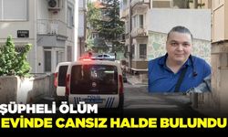 Genç adam evinde ölü bulundu