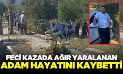 Feci kazada ağır yaralanmıştı, yaşam savaşını kaybetti