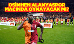 Galatasaray Alanyaspor ilk 11 maç kadrosu nasıl olur? Osimhen Alanyaspor maçında oynayacak mı?