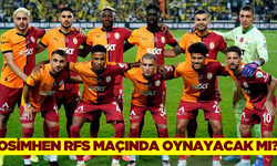 Galatasaray RFS maçı ilk 11 maç kadrosu nasıl olacak? Osimhen RFS maçında oynayacak mı?