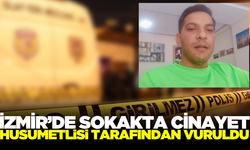 İzmir'de sokak ortasında cinayet