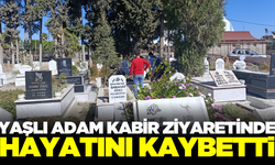 Kabir ziyaretine giden yaşlı adam hayatını kaybetti