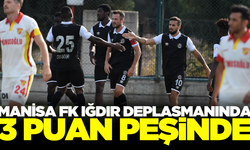 Manisa FK, Iğdır'da 3 puan peşinde