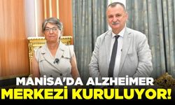 Manisa'da Alzheimer Merkezi kuruluyor!