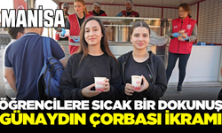 Manisa'da öğrencilere ‘günaydın çorbası’ ikramı