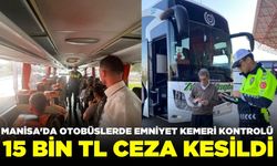 Manisa'da emniyet kemeri denetimleri yoğunlaşıyor