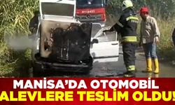 Manisa'da seyir halindeki otomobil alev alev yandı!