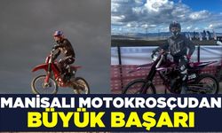 Manisalı motokrosçular gururlandırmaya devam ediyor