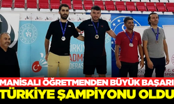 Manisalı öğretmen Türkiye şampiyonu oldu