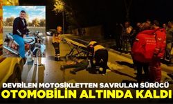 Motosiklet devrildi: Genç sürücü otomobilin altında kalarak hayatını kaybetti