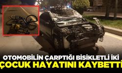 Otomobil bisikletli iki çocuğu canından etti