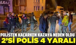 Polisten kaçarken kazaya neden oldu: 2’si polis 4 yaralı